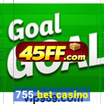 755 bet casino